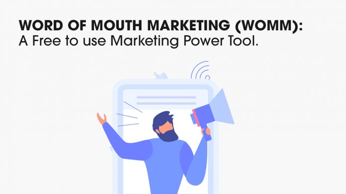 WORD OF MOUTH MARKETING